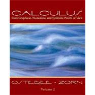 Calculus: From Graphical, Numerical, and Symbolic Points of View by Ostebee, Arnold, 9780030169779