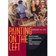 Painting on the Left by Lee, Anthony W., 9780520219779