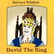 David the King by Williford, Barbara; Gunn, Francene Ambrose, 9780980129779