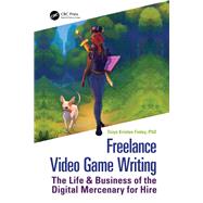 Freelance Video Game Writing by Toiya Finley, 9781003199779
