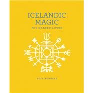 Icelandic Magic for Modern Living by Konkerz, Boff, 9781449489779