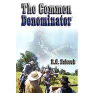 The Common Denominator by Babcock, David, 9781451509779