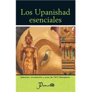 Los Upanishad esenciales by Mahadevan, T. M. P., 9781506119779