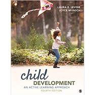Child Development: An Active Learning Approach by Levine; Munsch, 9781544359779