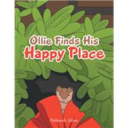 Ollie Finds His Happy Place by Deborah Allen, 9781664219779
