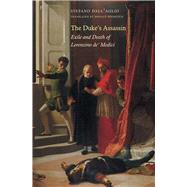 The Duke's Assassin by Dall'aglio, Stefano; Weinstein, Donald, 9780300189780