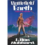 Battlefield Earth by L. Ron Hubbard, 9780312069780