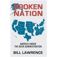 Broken Nation by Lawrence, Bill, 9780741429780