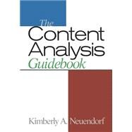 The Content Analysis Guidebook by Kimberly A. Neuendorf, 9780761919780