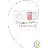 Christopher Marlowe by Kuriyama, Constance Brown, 9780801439780
