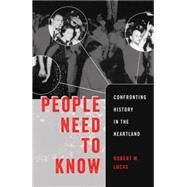 People Need to Know by Lucas, Robert M., 9781433129780