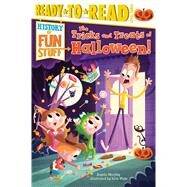 The Tricks and Treats of Halloween! Ready-to-Read Level 3 by Murphy, Angela; Wake, Rich, 9781481409780