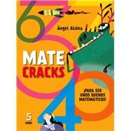 Matecracks 5 aos Para ser un buen matemtico by Alsina, Angel, 9788498259780