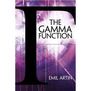 The Gamma Function by Artin, Emil; Butler, Michael, 9780486789781