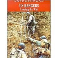 US Rangers : Leading the Way by Westwell, Ian, 9780711029781