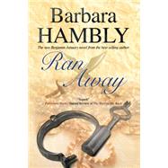 Ran Away by Hambly, Barbara, 9780727899781