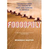 Foodopoly by Hauter, Wenonah, 9781595589781