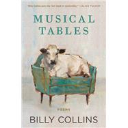 Musical Tables Poems by Collins, Billy, 9780399589782