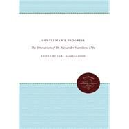Gentleman's Progress by Bridenbaugh, Carl, 9780807839782