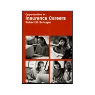 Opportunities in Insurance Careers by Schrayer, Robert M.; Rowh, Mark, 9780844229782