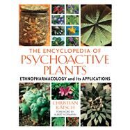 The Encyclopedia of Psychoactive Plants by Ratsch, Christian; Hofmann, Albert; Baker, John R., 9780892819782