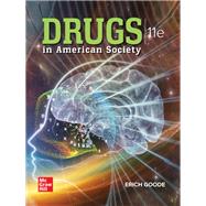 Drugs in American Society [Rental Edition] by GOODE, 9781264299782