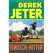 Switch-Hitter by Jeter, Derek; Mantell, Paul, 9781534499782