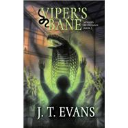 Viper's Bane by J. T. Evans, 9781614759782