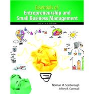 Essentials of Entrepreneurship and Small Business Management by Scarborough, Norman M.; Cornwall, Jeffrey R., 9780133849783