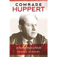 Comrade Huppert by Huppert, George, 9780253019783