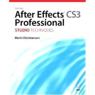 Adobe After Effects CS3 Professional Studio Techniques by Christiansen, Mark, 9780321499783
