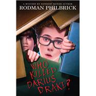 Who Killed Darius Drake? A Mystery by Philbrick, Rodman, 9780545789783