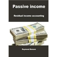 Passive Income by Benson, Raymond, 9781505919783