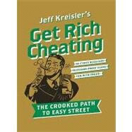 Get Rich Cheating by Kreisler, Jeff, 9780061879784