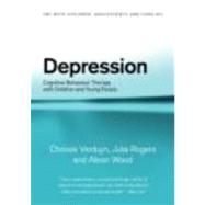 Depression: Cognitive Behaviour Therapy with Children and Young People by Verduyn; Chrissie, 9780415399784