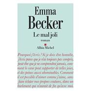 Le Mal joli by Emma Becker, 9782226489784