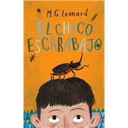 El chico escarabajo by Leonard, M.G., 9786077359784