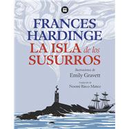 La Isla de los susurros / The Island of Whispers by Hardinge, Frances, 9788483439784