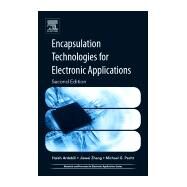Encapsulation Technologies for Electronic Applications by Zhang, Jiawei; Ardebili, Haleh; Pecht, Michael; Licari, James J., 9780128119785