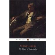 The Mayor of Casterbridge by Hardy, Thomas (Author); Wilson, Keith (Editor/introduction); Wilson, Keith (Notes by), 9780141439785