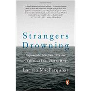 Strangers Drowning by Macfarquhar, Larissa, 9780143109785