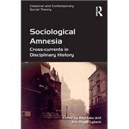 Sociological Amnesia by Law, Alex; Lybeck, Eric Royal, 9780367879785