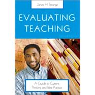 Evaluating Teaching : A Guide to Current Thinking and Best Practice by James H. Stronge, 9781412909785