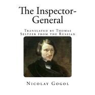 The Inspector-general by Gogol, Nikolai Vasilevich, 9781507739785