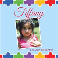 Tiffany by Sifuentes, Lee Ann, 9781796069785