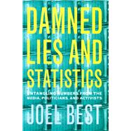 Damned Lies and Statistics by Best, Joel, 9780520219786