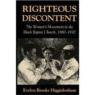 Righteous Discontent by Higginbotham, Evelyn Brooks, 9780674769786