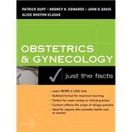 Obstetrics and Gynecology : Just the Facts by Duff, Patrick, 9780071369787