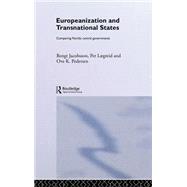 Europeanization and Transnational States: Comparing Nordic Central Governments by Jacobsson,Bengt, 9780415299787