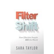 Filter Shift by Taylor, Sara, 9781630479787